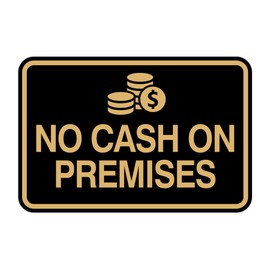 Signs ByLITA Classic Framed No Cash On Premises Sign (Black Gold) - Large