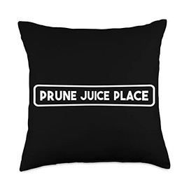 Funny Prune Juice Place Birthday Funny Senior Prune Juice Place Birthday Older Dirt Age Throw Pillow, 18x18, Multicolor