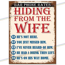 Hiding from The Wife Metal Bar Sign Funny Outdoor Indoor Father's Day Man Cave Tin Hanging Wall Plaque Garden Bar Vintage Kitchen Shed Garage Retro Uk Small (15cm x 10cm)