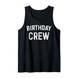 Birthday Crew T-Shirt BDay Birthday Crew Shirt Tank Top