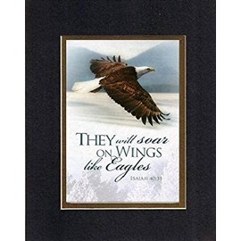 They Will Soar on Wings Like Eagles - Isaiah 40:31. 8 x 10 Inches Biblical/Religious Verses Set in Double Beveled Matting (Black on Gold) - A Timeless and Priceless Poetry Keepsake Collection