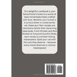  Easy Homemade Recipes Cookbook For Kittens and Senior Cats: Enjoy This Collection of Easy-to-Prepare Healthy and Tasty Recipes for Your Fenile Friends