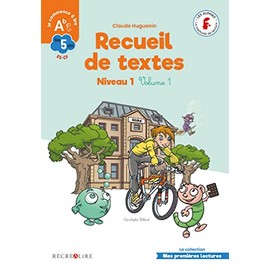 Recueil de textes LES ALPHAS Niveau 1 Volume 1 GS CP: La méthode de lecture Les Alphas GS-CP (French Edition)