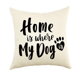 Ogiselestyle Home is Where My Dog is Motivational Sign Cotton Linen Home Decorative Throw Pillow Case Cushion Cover for Sofa Couch, 18" x 18"