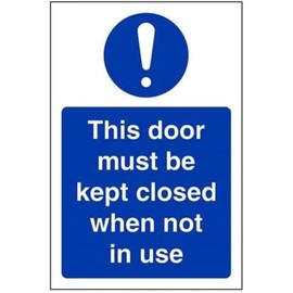 V Safety This Door To Be Kept Closed When Not In Use Sign - Portrait - 100mm x 150mm - 1mm Rigid Plastic