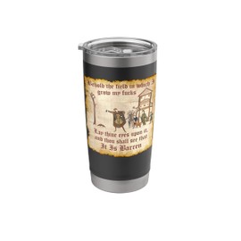 Funny Medieval, See The Field, Zero Fucks Thanks to Memes Stainless Steel Insulated Tumbler