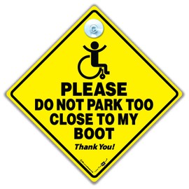 Please Do Not Park Too Close To My Boot Car Sign, Wheelchair Access Sign, Wheelchair User Car Sign, Disabled Driver Car Sign, Disability Car Sign, Wheelchair User Car Sign 14cm x 14cm x 2cm