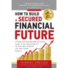 How To Build a Secured Financial Future