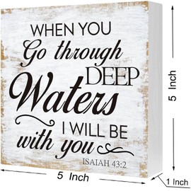 "When You Go Through Deep Waters" Bible Verse Wood Sign - Isaiah 43:2 Scripture Art - Rustic Farmhouse Christian Wood Block Plaque - Home Office Desk Decor Gift (5x5 Inch)