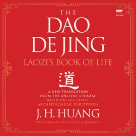 The Dao De Jing: Laozi's Book of Life