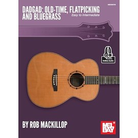 DADGAD: Old-Time, Flatpicking and Bluegrass: Easy to Intermediate