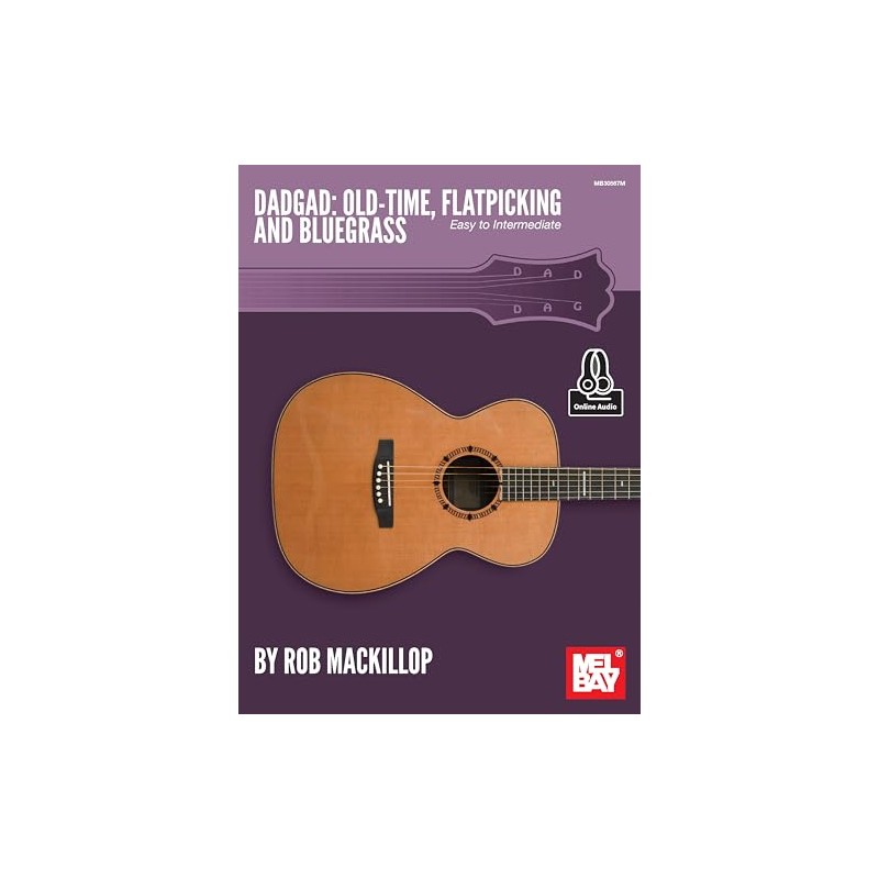 DADGAD: Old-Time, Flatpicking and Bluegrass: Easy to Intermediate