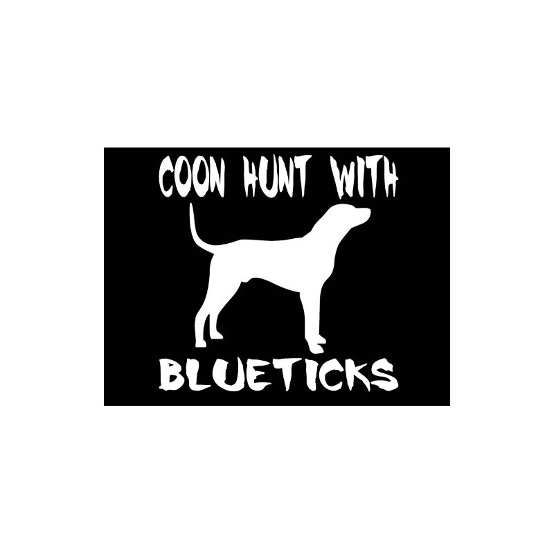 Coon Hunt with BLUETICKS Sticker Coon Hunting Shock Collar Training
