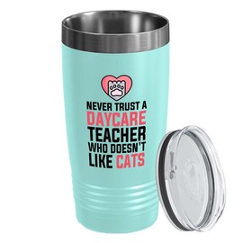 Daycare Teacher Teal Edition Tumbler 20oz - Daycare Teacher - Cute Kitten Lovers Pet Owner Maine Coon Persian Siamese Fur Feline Meow Veterinarian Daycare Teacher