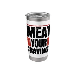 Beef Jerky Carnivore Diet Meat Your Cravings Beef Jerky Stainless Steel Insulated Tumbler