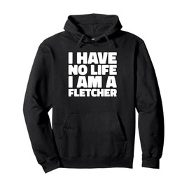 Fletcher Arrows - Craftsmanship Archery Fletcher Pullover Hoodie