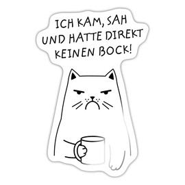 Spreadshirt Sticker with German Text "Ich Kam Ich Sah Und Hatte Direkt Keinen Bock" [German Language] 10 x 10 cm Glossy White