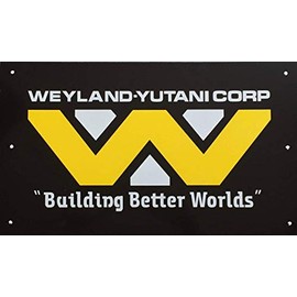 Super6props Aliens Weyland Yutani Corporation Building Better Worlds Hadleys Hope Sign Printed on Aluminium Plate Size 430mm x 250mm