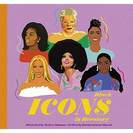 Black Icons in Herstory: 50 Legendary Women