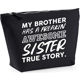 Hippowarehouse My Brother Has A Freakin' Awesome Sister True Story. printed make up cosmetic wash bag 18x19x9cm
