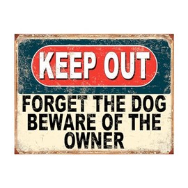 Shawprint Keep Out Forget The Dog Beware Of The Owner Funny Metal Signs Home Pub Indoor & Outdoor Garden Bar Garage Vintage Wall Plaque Gift Retro 3464 (A4)
