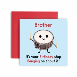 Huxters Birthday Cards for Men - Stop Banging on Brother Birthday Card for him - Funny Fathers Day Card for Brother Fun Music Happy Birthday - 14.8cm (Brother)