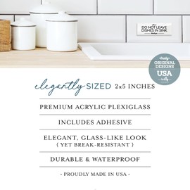 Reilly Originals 2x5 Inch Please Do Not Leave Dishes in Sink, Premium Designer Acrylic Plexiglass Sign ~ Ready to Stick ~ Durable & Washable