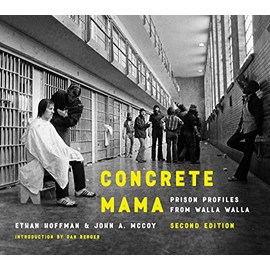Concrete Mama: Prison Profiles from Walla Walla
