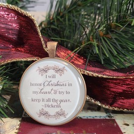 Dickens Christmas Carol Christmas Ornament, I Will Honor Christmas