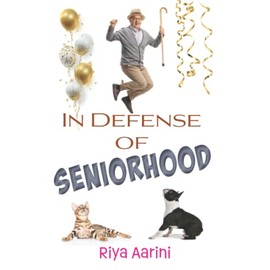 In Defense of Seniorhood