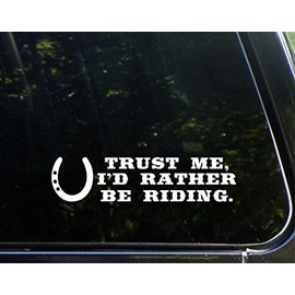 Sweet Tea Decals Trust Me I'd Rather Be Riding - 8 3/4" x 2 1/4"- Vinyl Die Cut Decal for Windows, Trucks, Cars, Laptops, Glasses. Mugs, Etc.