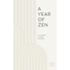 A Year of Zen: A 52-Week Guided Journal