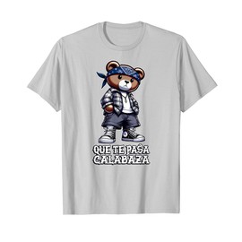 QUE TE PASA CALABAZA Chicano Hip Hop Teddy Bear Lowrider T-Shirt