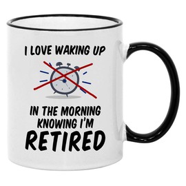 Casitika Retirement Gifts for Men and Women. 11 oz Retired Mug Gift Idea for Coworker. I Love Waking Up in the Morning Retired.
