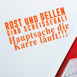 Car Sticker in your colours Rust and dents Are Scheissegal. Get The Truck. 19 x 9 cm, Orange