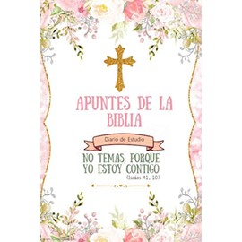 Apuntes de la Bíblia: El cuaderno perfecto para el estudio de la Biblia, tomar apuntes de las Sagradas Escrituraras nunca fue tan fácil (Spanish Edition)