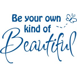 Blue 28" x 18" Decaltor Be Your Own Kind of Beautiful Quotes sty2 Sayings Words Art Decor Lettering Vinyl Wall Art Inspirational Uplifting DIY Vinyl Butterfly Girl Home Decoration