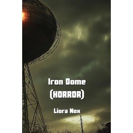 Iron Dome (HORROR)