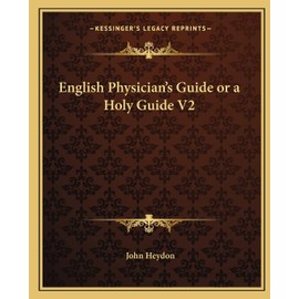 English Physician's Guide or a Holy Guide V2