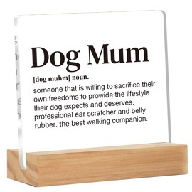 Dog Lover Gifts for Women - Gift for Dog Lover Dog Mum - Dog Mom Gift - Dog Mum Definition Clear Desk Sign Decor Home Desk Decor (4 x 4 Inches)