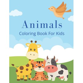Coloring Books For Kids Funny Animals:: learn with numbers and letters | Coloring, mazes, puzzle and more | | More than 30 activities | beautifully illustrated coloring book