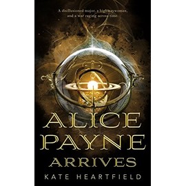 Alice Payne Arrives: 1