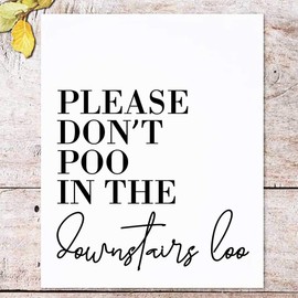Please Don't Poo In Downstairs Loo Print Funny Bathroom Wall Decor Toilet Wall Art Bathroom Sign (8x10 inch No Frame)
