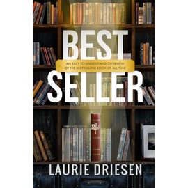 Best Seller: An Easy to Understand Overview of the Bestselling Book of All Time