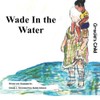 Wade In the Water