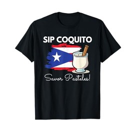 Puerto Rico Food Coquito Pasteles Boricua Pride Navidad Fun T-Shirt