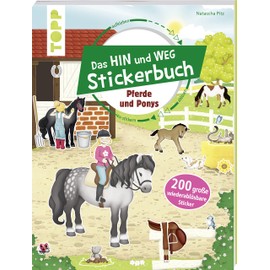 Das Hin-und-weg-Stickerbuch. Pferde und Ponys: Mit 200 großen wiederablösbaren Stickern