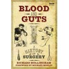 Blood and Guts: A History of Surgery