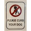 Please Curb Your Dog Sign (Aluminum Sign 7 X 10)