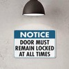 Notice Door Must Remain Locked At All Times Sign 12X8